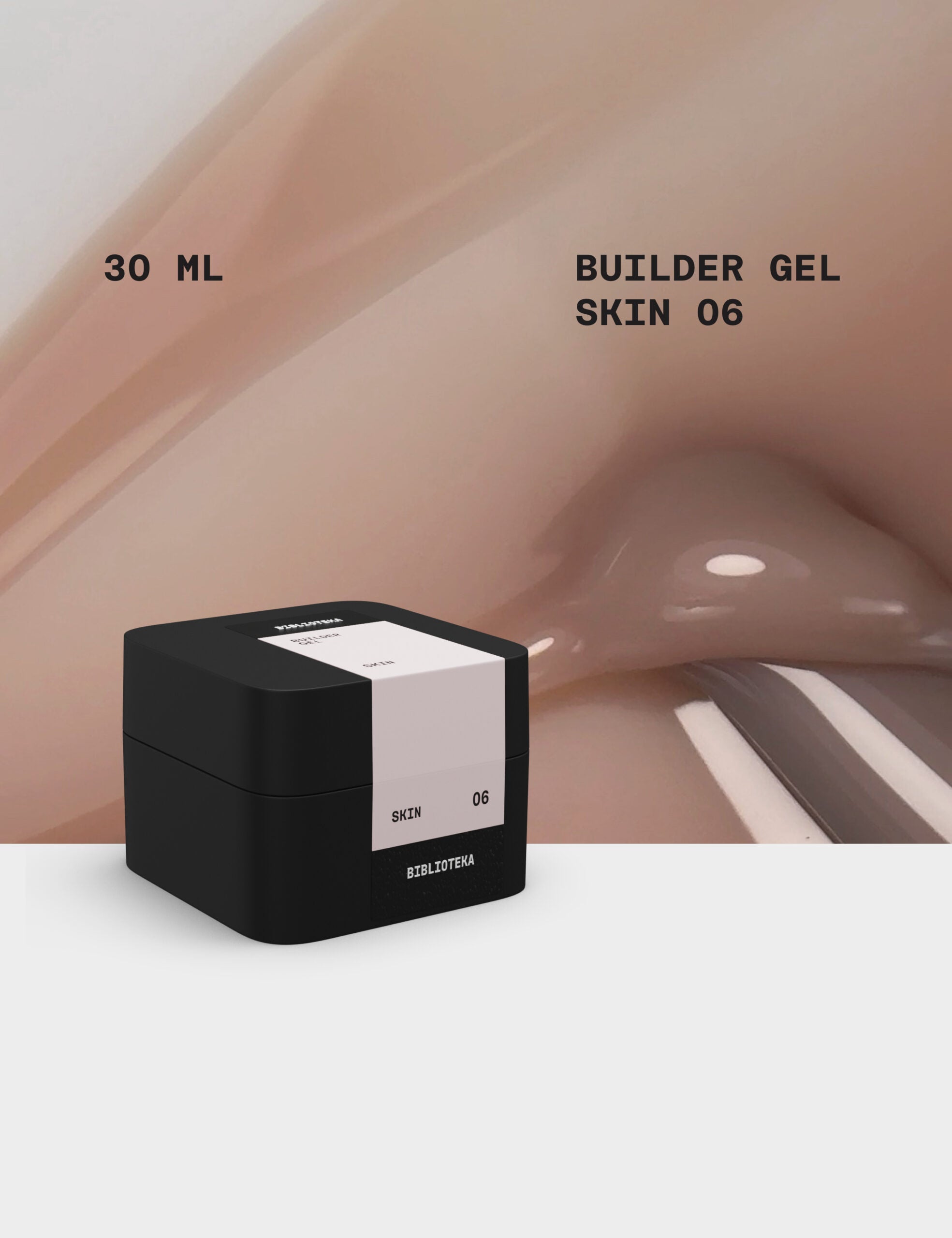 BIBLIOTEKA Builder Gel № 06 Skin - Beige cálido, 30 ml